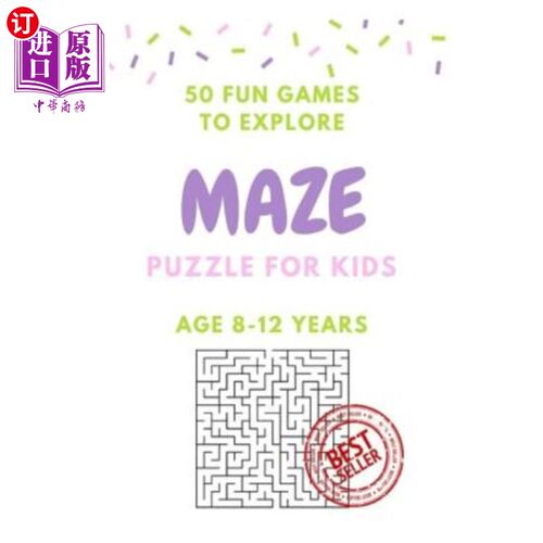海外直订Maze Puzzle for Kids Age 8-12 years, 50 Fun to Explore Maze: Activity book for K 8-12岁儿童的迷宫拼图，探索