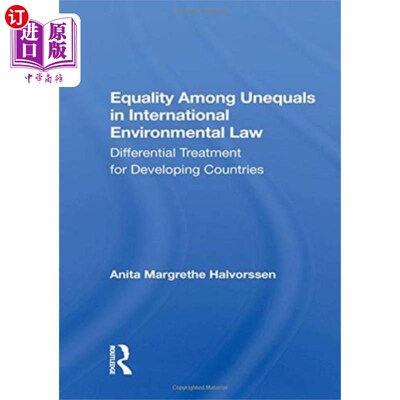 海外直订Equality Among Unequals in International Environ... 国际环境法中的不平等