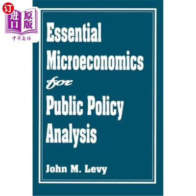 海外直订Essential Microeconomics for Public Policy Analysis 公共政策分析的微观经济学基础
