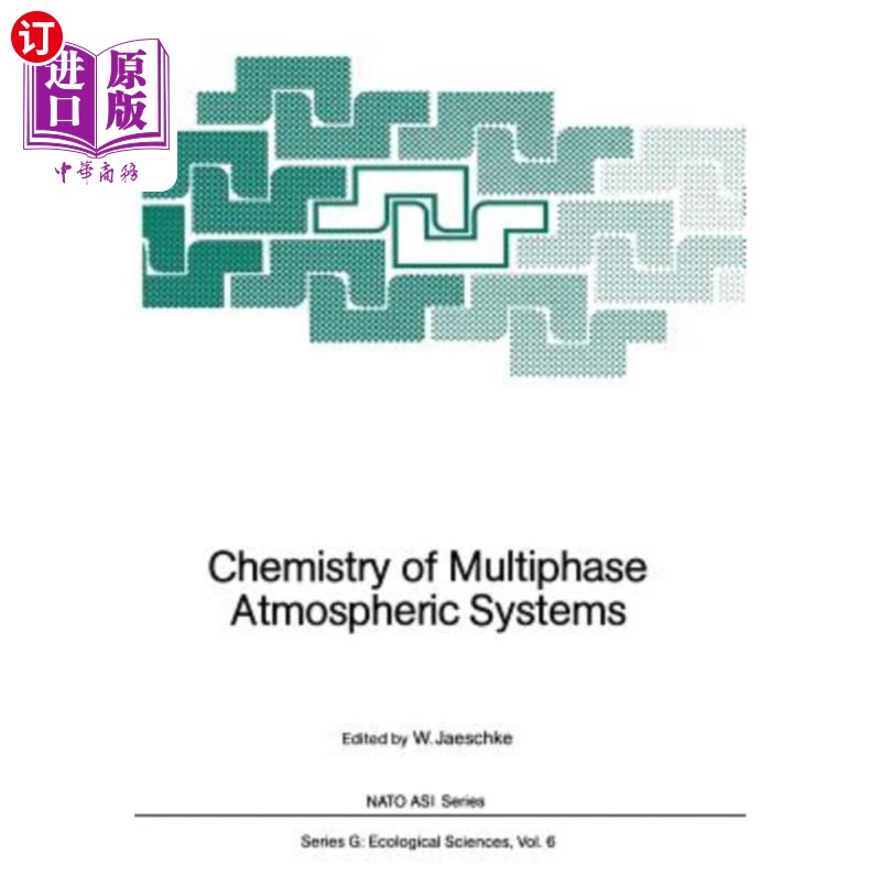 海外直订Chemistry of Multiphase Atmospheric Systems 多相大气系统的化学