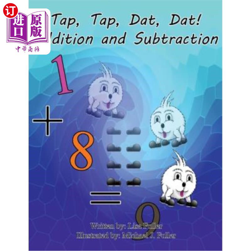 海外直订Tap, Tap, Dat, Dat! Addition and Subtraction: Full Color Version 点击，点击，数据，数据！加减法：全色版