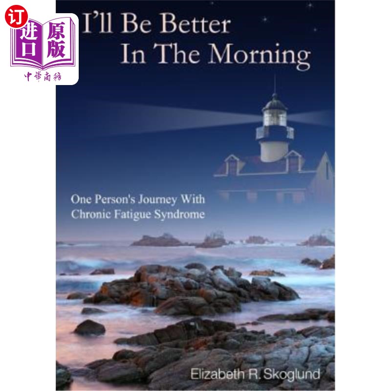 海外直订医药图书I'll Be Better in the Morning: One Person's Journey with Chronic Fatigue Syndrom 早上我会好起来的： - 实物图