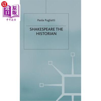 海外直订Shakespeare the Historian 莎士比亚的历史学家