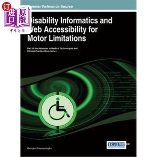 and Motor 残障资讯及网页可达性 for Informatics 运动障碍 Web Limitations 海外直订医药图书Disability Accessibility