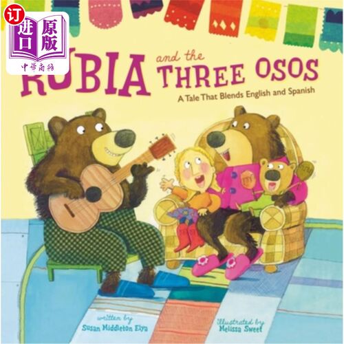 海外直订Rubia and the Three Osos: A Tale That Blends English and Spanish 《鲁比亚和三个奥索人:一个英语和西班牙语混