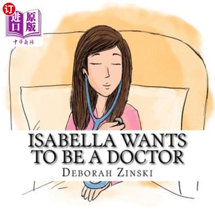 wants doctor 伊莎贝拉想成为一名医生 海外直订Isabella