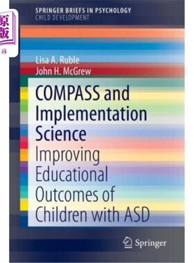 海外直订Compass and Implementation Science: Improving Educational Outcomes of Children w 指南针和实施科学:改善自闭