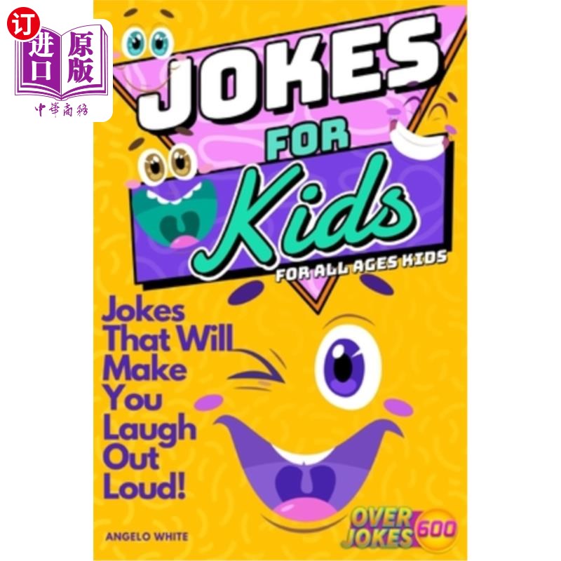海外直订Jokes for Kids: That Will Make You Laugh Out Loud - Over 600 Variety of Jokes, f 给孩子的笑话:这会让你笑出