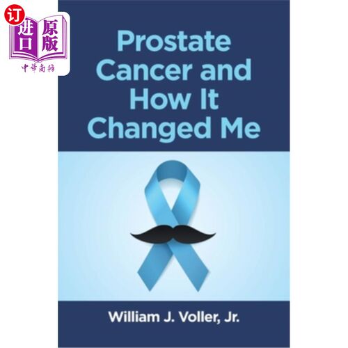海外直订医药图书Prostate Cancer and How It Changed Me 前列腺癌及其对我的改变