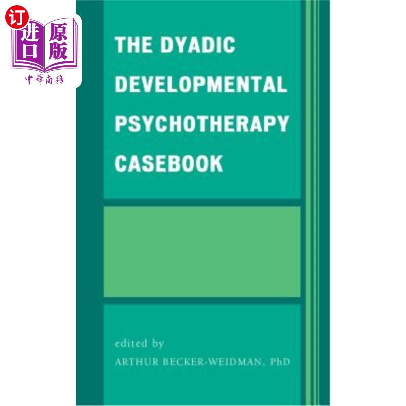 海外直订医药图书The Dyadic Developmental Psychotherapy Casebook 二元发展性心理治疗案例手册