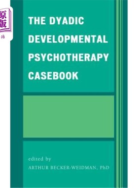 海外直订医药图书The Dyadic Developmental Psychotherapy Casebook 二元发展性心理治疗案例手册