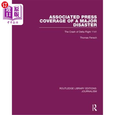 海外直订医药图书Associated Press Coverage of a Major Disaster: The Crash of Delta Flight 1141 美联社对重大灾难的报
