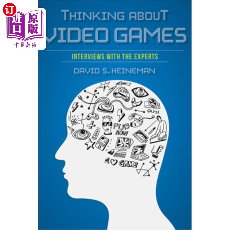 海外直订Thinking about Video Games: Interviews with the Experts 思考电子游戏:专家访谈