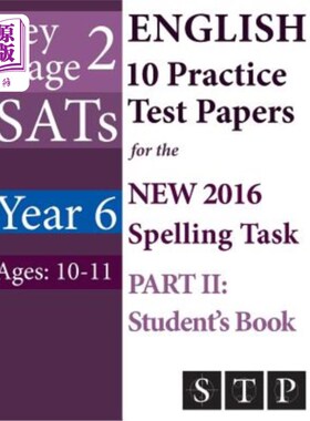 海外直订KS2 SATs English 10 Practice Test Papers for the New 2016 Spelling Task - Part I 新的2016年拼写任