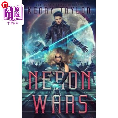 海外直订Neron Wars: A Space Fantasy Romance 《Neron Wars: A Space Fantasy Romance》