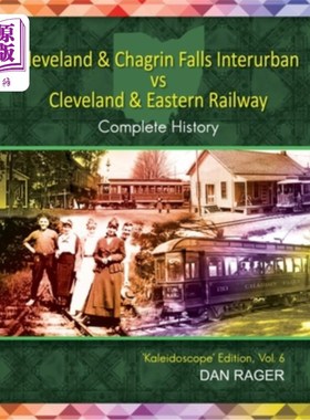 海外直订Cleveland & Chagrin Falls Interurban vs Cleveland & Eastern Railway 克利夫兰和懊恼瀑布城际vs克利夫兰和东部