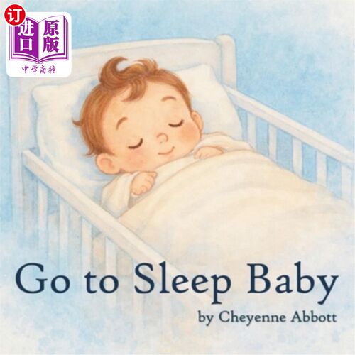 海外直订Go To Sleep Baby 睡觉吧宝贝
