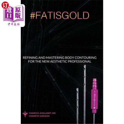海外直订医药图书Refining and Mastering Body Contouring for the New Aesthetic Professional 为新美学专业人士精炼和掌