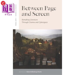 海外直订Between Page and Screen: Remaking Literature Through Cinema and Cyberspace 页与屏之间:通过电影和空间重
