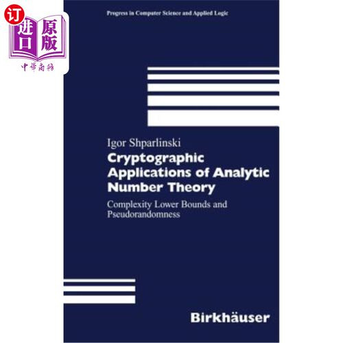海外直订Cryptographic Applications of Analytic Number Theory: Complexity Lower Bounds an 解析数论的密码学应用：复杂