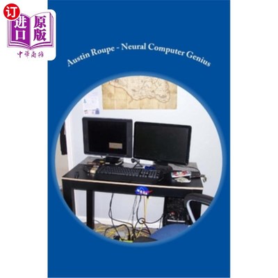 海外直订Austin Roupe - Neural Computer Genius 奥斯汀集团-神经计算机天才