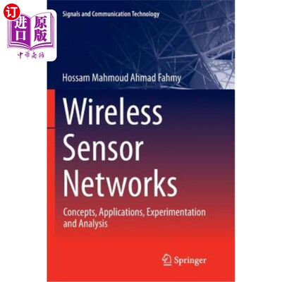 海外直订Wireless Sensor Networks: Concepts, Applications, Experimentation and Analysis 无线传感器：概念、应用、
