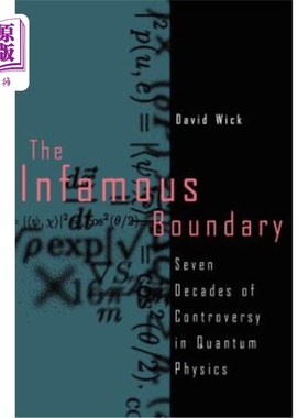 海外直订The Infamous Boundary: Seven Decades of Controversy in Quantum Physics