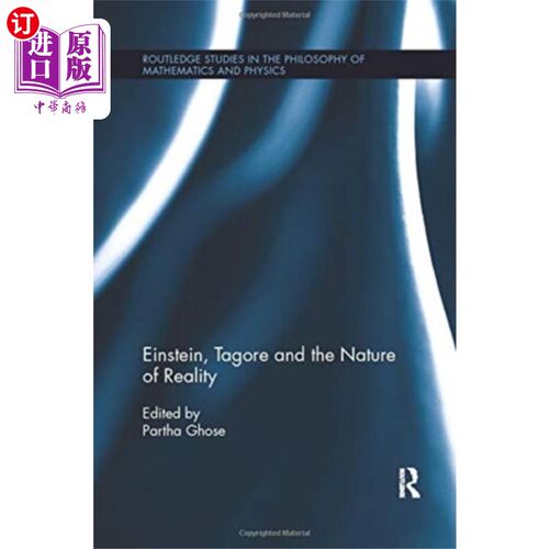 海外直订Einstein, Tagore and the Nature of Reality 爱因斯坦、泰戈尔与现实的本质