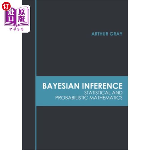 海外直订Bayesian Inference: Statistical and Probabilistic Mathematics 贝叶斯推理:统计和概率数学