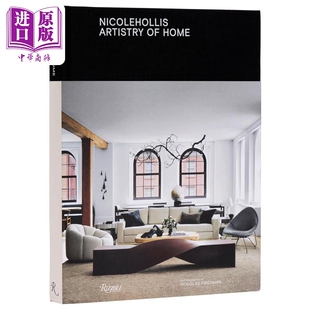 Nicole Hollis Artistry Of Home 进口艺术 妮可霍利斯家居艺术 Rizzoli【中商原版】