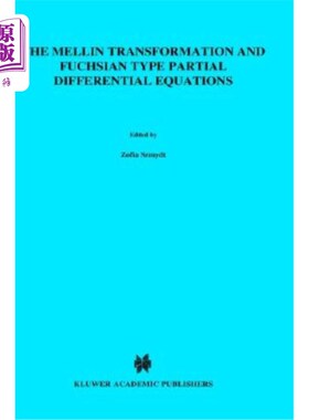 海外直订The Mellin Transformation and Fuchsian Type Partial Differential Equations Mellin变换与Fuchsia