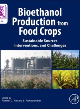 海外直订Bioethanol Production from Food Crops: Sustainable Sources, Interventions, and C