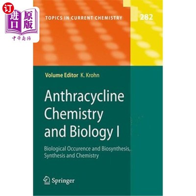 海外直订Anthracycline Chemistry and Biology I: Biological Occurence and Biosynthesis, Sy 蒽环素化学与生物学I:生物发生