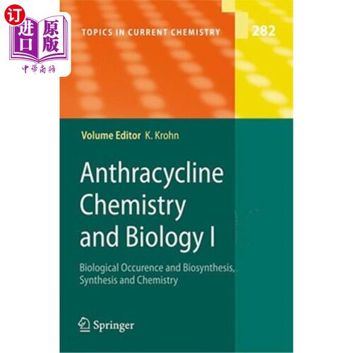 海外直订Anthracycline Chemistry and Biology I: Biological Occurence and Biosynthesis, Sy 蒽环素化学与生物学I:生物发生