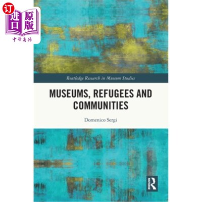 海外直订Museums, Refugees and Communities 博物馆、难民和社区