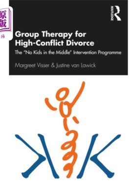 海外直订Group Therapy for High-Conflict Divorce: The 'No Kids in the Middle' Interventio 高冲突离婚的团体治疗:“中