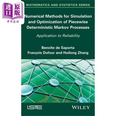 现货 Numerical Methods for Simulation and Optimization of Piecewise Deterministic Markov Processes【中商原版】