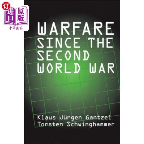 海外直订Warfare Since the Second World War: Klaus Jürgen Gantzel Torsten Schwinghammer 二战后的战争:克劳斯Jürgen甘