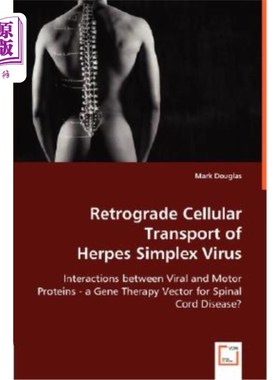 海外直订医药图书Retrograde Cellular Transport of Herpes Simplex Virus 单纯疱疹病毒的逆行细胞运输