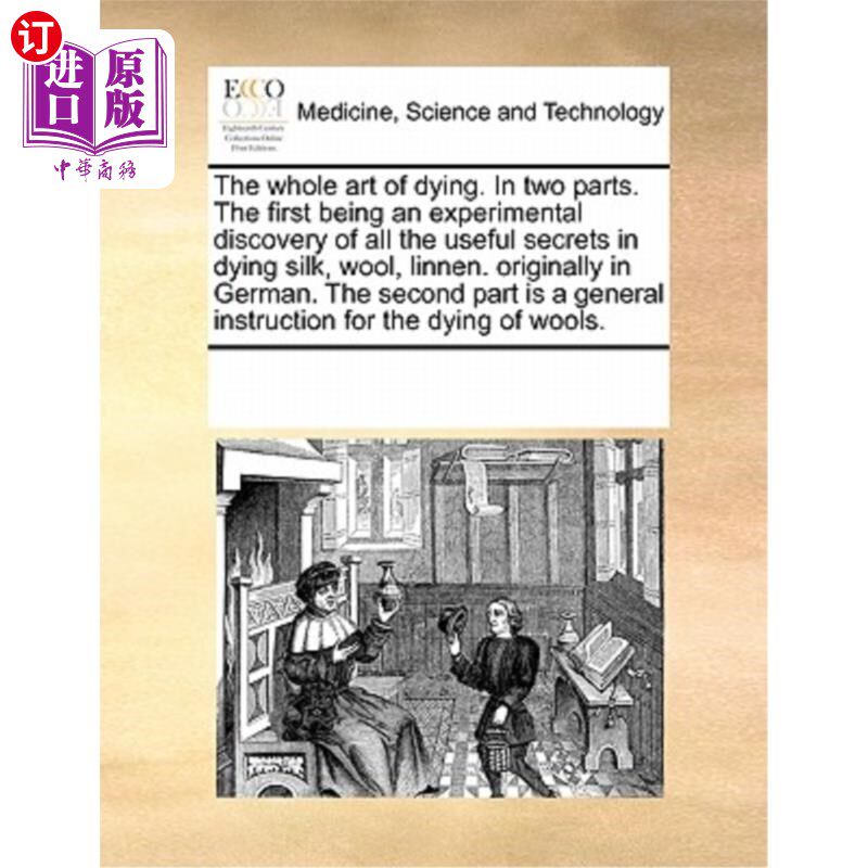 海外直订医药图书The Whole Art of Dying. in Two Parts. the First Being an Experimental Discovery  《死亡的艺术》分为