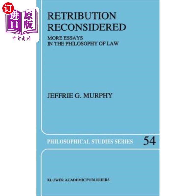 海外直订Retribution Reconsidered: More Essays in the Philosophy of Law 重新思考报应：更多法律哲学论文
