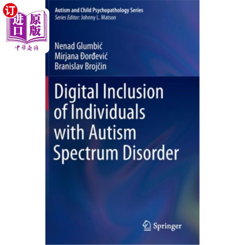 海外直订Digital Inclusion of Individuals with Autism Spectrum Disorder 自闭症谱系障碍患者的数字包容