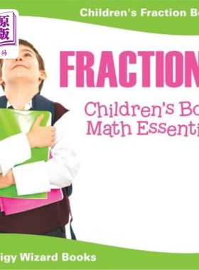 海外直订Fractions Children's Book Math Essentials: Children's Fraction Books 分数儿童读物数学要领：儿童分数读物