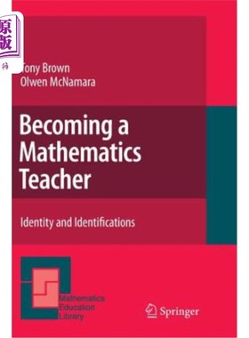 海外直订Becoming a Mathematics Teacher: Identity and Identifications 成为数学老师:身份与认同