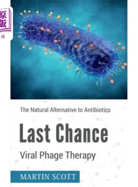 海外直订医药图书Last Chance Viral Phage Therapy 最后的机会病毒噬菌体疗法