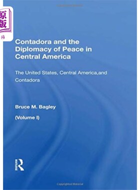 海外直订Contadora And The Diplomacy Of Peace In Central ... 孔塔多拉和中美洲的和平外交