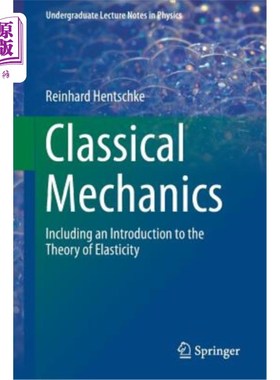 海外直订Classical Mechanics: Including an Introduction to the Theory of Elasticity 经典力学:包括弹性理论导论