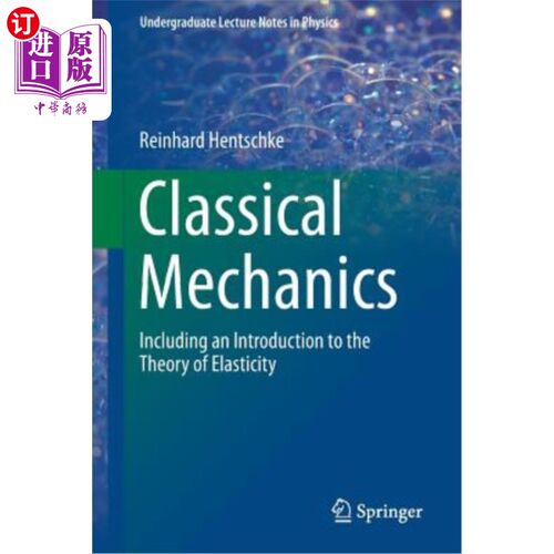 海外直订Classical Mechanics: Including an Introduction to the Theory of Elasticity 经典力学:包括弹性理论导论