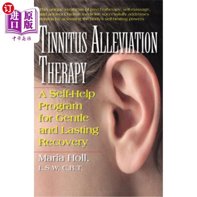 海外直订医药图书Tinnitus Alleviation Therapy: A Self-Help Program for Gentle and Lasting Recover 耳鸣缓解疗法：温和