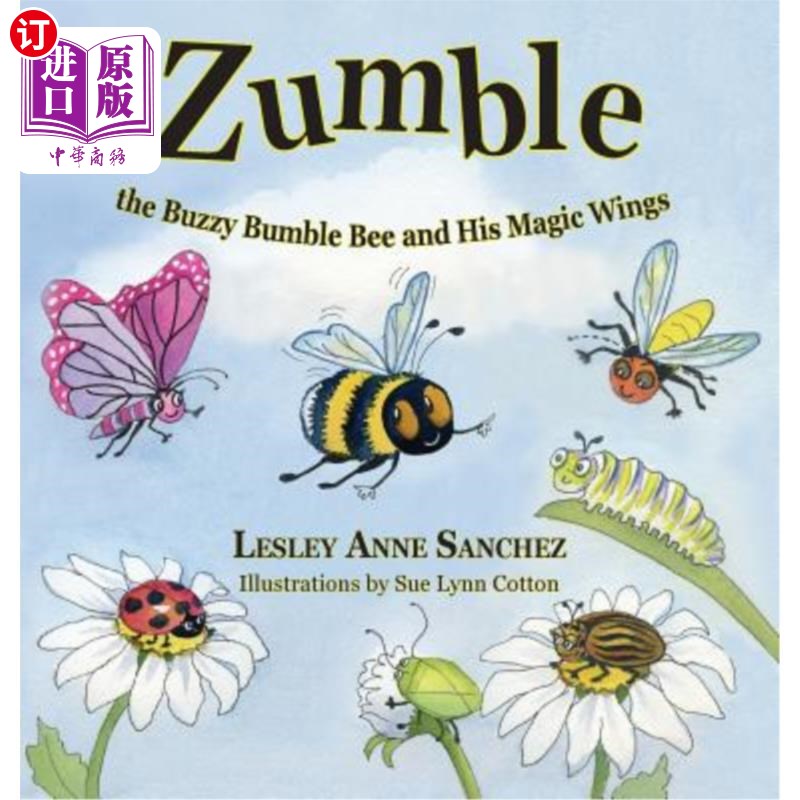 海外直订Zumble the Buzzy Bumble Bee and His Magic Wings